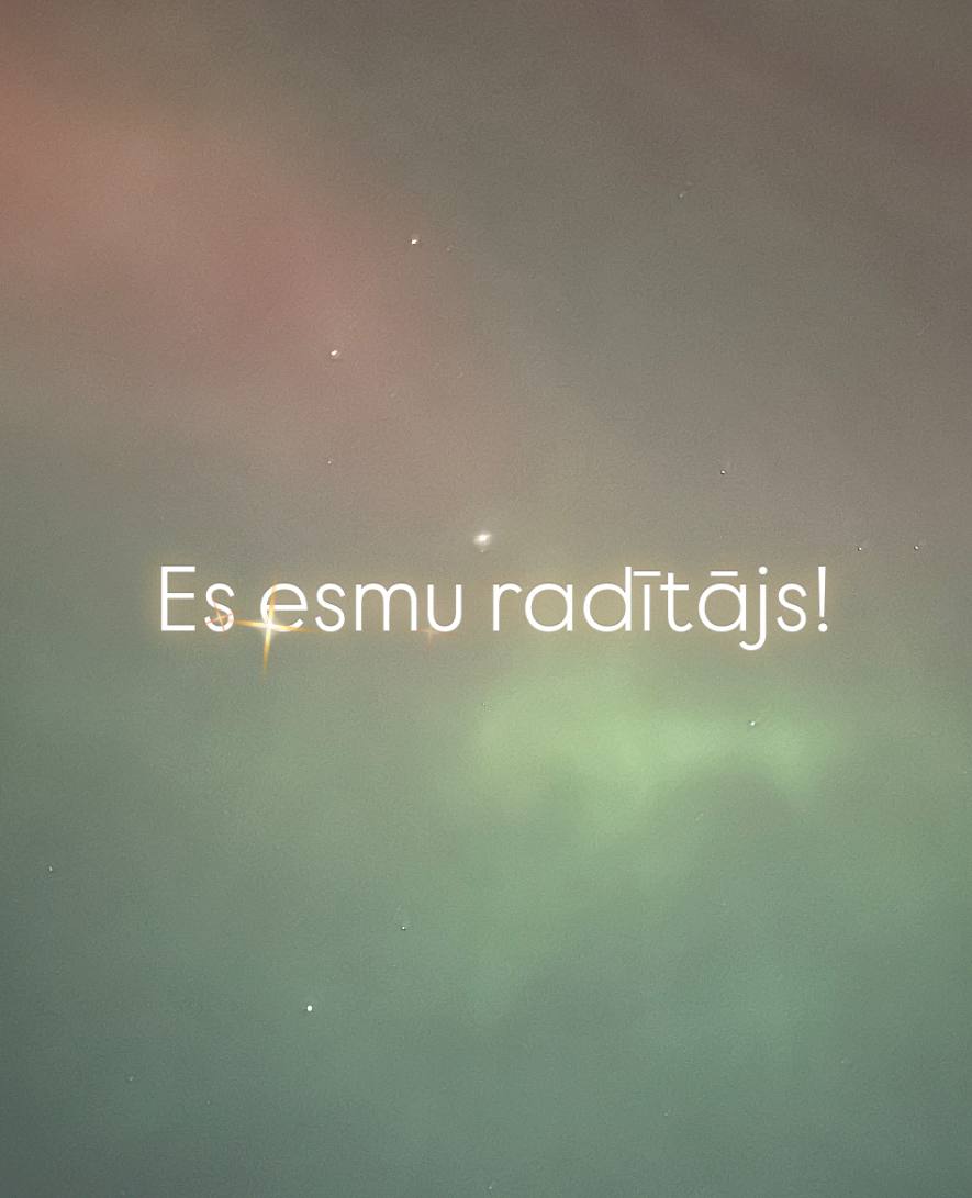 ES VĒLOS ApzinātI RADĪT - piedzīvot apzinātu radīšanu savā dzīvē!!!